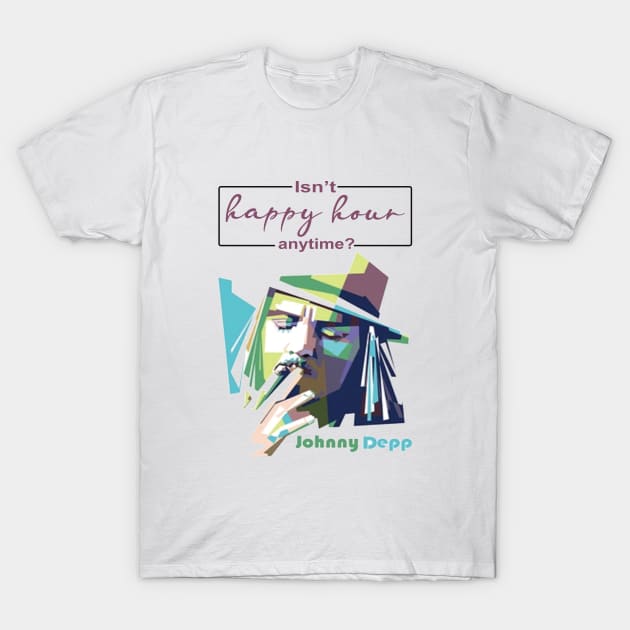 Johnny Depp: Isn't happy hour anytime T-Shirt by sayed20